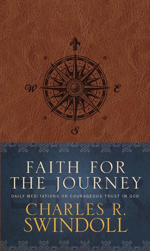 Faith for the Journey: Daily Meditations on Courageous Trust in God cover