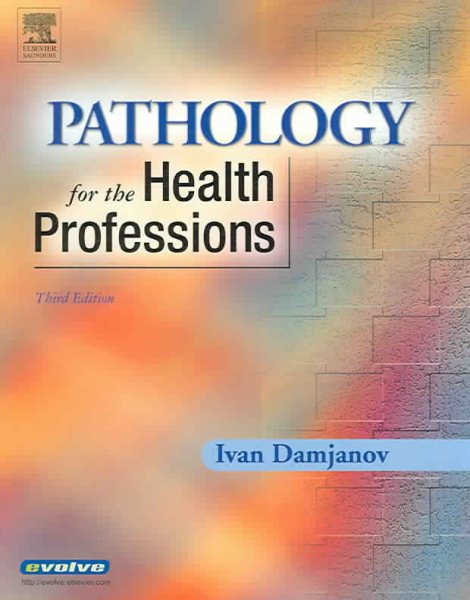 Pathology for the Health Professions (Pathology for Health Related Professions)