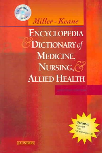 Miller-Keane Encyclopedia & Dictionary of Medicine, Nursing & Allied Health -- Revised Reprint (ENCYCLOPEDIA AND DICTIONARY OF MEDICINE, NURSING, AND ALLIED HEALTH) cover