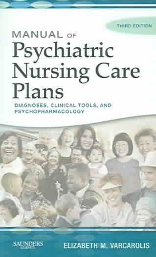 Manual of Psychiatric Nursing Care Plans (Varcarolis, Manual of Psychiatric Nursing Care Plans) cover