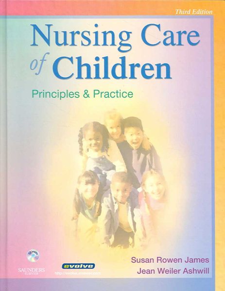 Nursing Care of Children: Principles and Practice, 3e cover