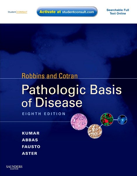 Robbins & Cotran Pathologic Basis of Disease: With STUDENT CONSULT Online Access (Robbins Pathology) cover
