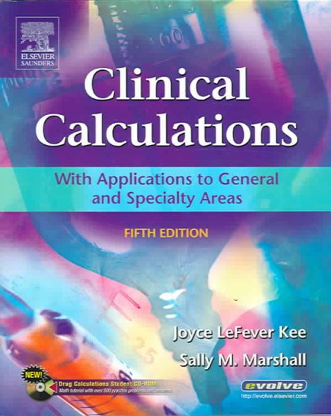 Clinical Calculations - Revised Reprint: With Applications to General and Specialty Areas cover