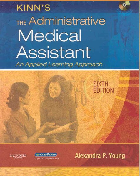 Kinn's The Administrative Medical Assistant: An Applied Learning Approach (Medical Assistant (Kinn's))