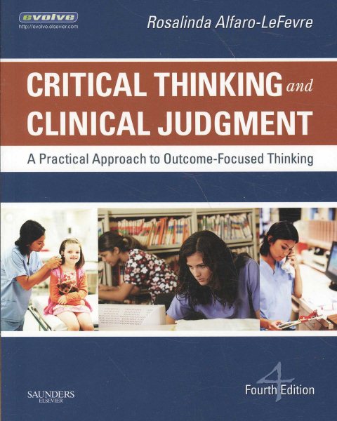 Critical Thinking and Clinical Judgement: A Practical Approach to Outcome-Focused Thinking cover