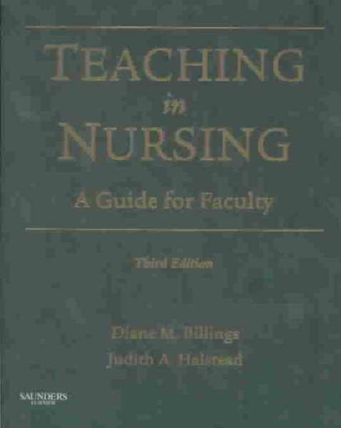 Teaching in Nursing: A Guide for Faculty (Billings, Teaching in Nursing: A Guide for Faculty) cover