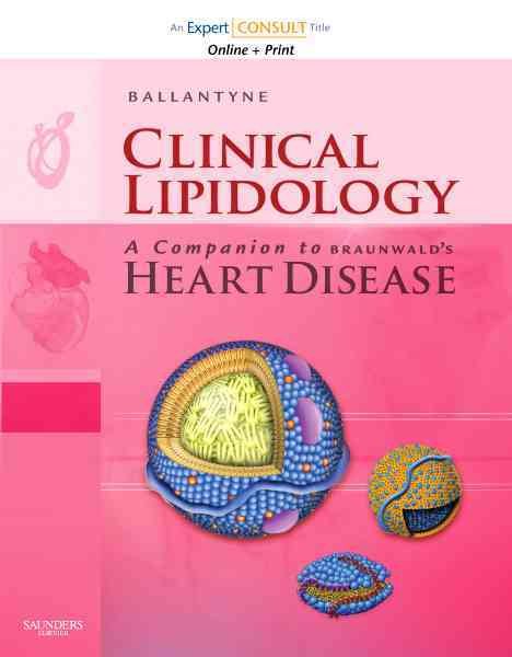 Clinical Lipidology: A Companion to Braunwald's Heart Disease: Expert Consult: Online and Print cover