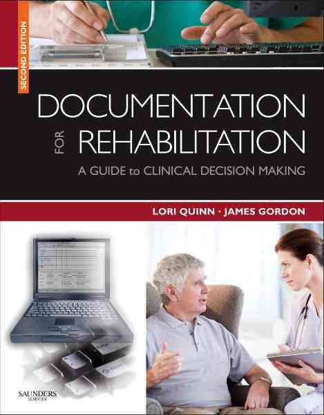Documentation for Rehabilitation: A Guide to Clinical Decision Making cover