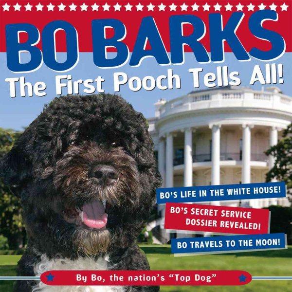 Bo Barks: The First Pooch Tells All cover