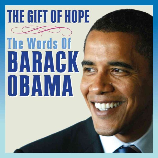 The Gift of Hope: The Words of Barack Obama cover