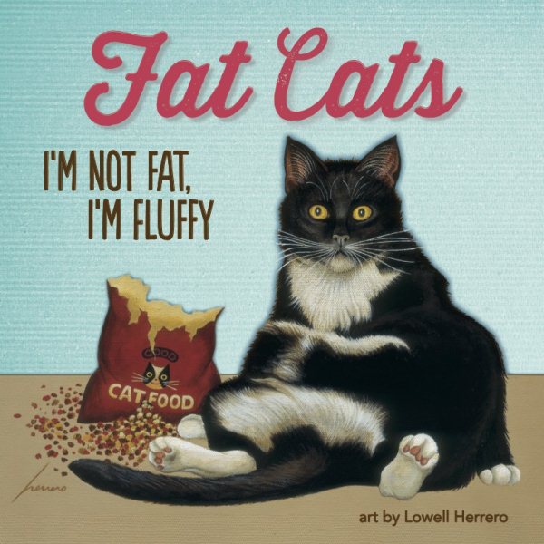 Fat Cats: I'm Not Fat, I'm Fluffy. cover