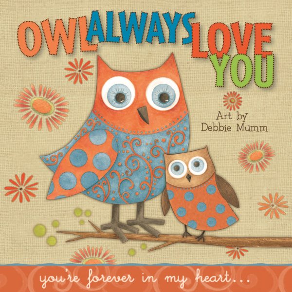 Owl Always Love You: You're Forever In My Heart