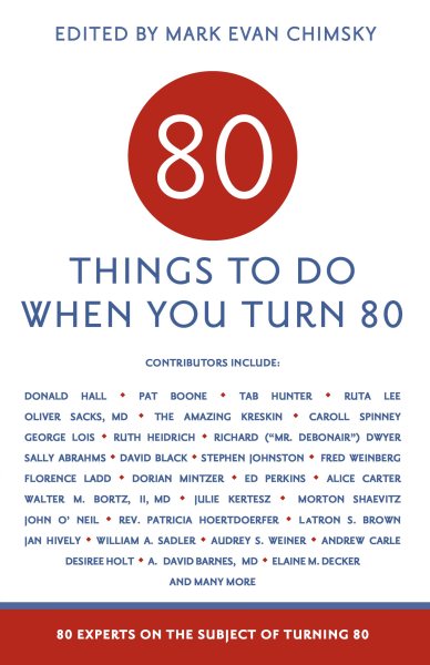 80 Things to Do When You Turn 80 - 80 Achievers on How To Make the Most of Your 80th Milestone Birthday (Milestone Series) cover