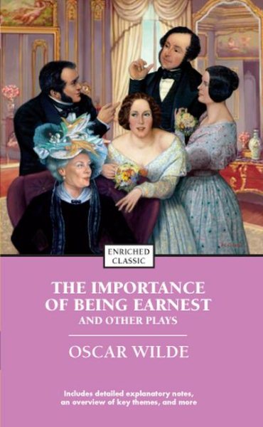 The Importance of Being Earnest and Other Plays (Enriched Classics) cover