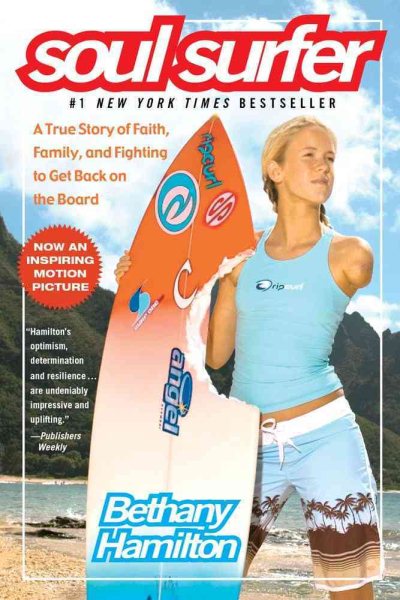 Soul Surfer: A True Story of Faith, Family, and Fighting to Get Back on the Board cover