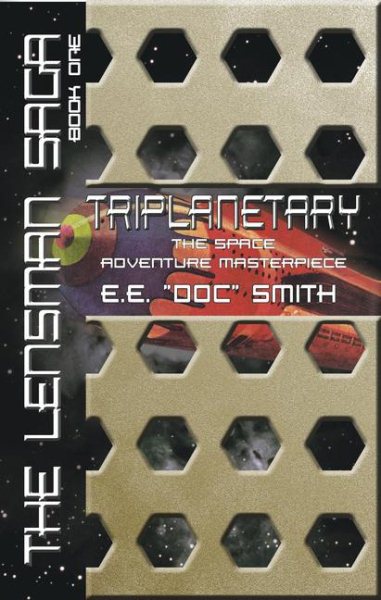 Triplanetary: The Lensman Saga, Book 1 (Lensman Sagas) cover