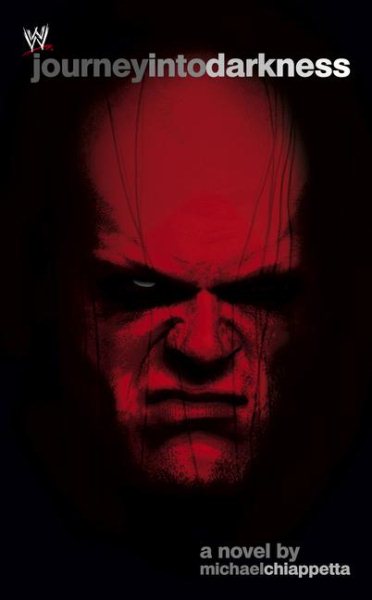 Journey Into Darkness: The Unauthorized History of Kane (WWE) cover