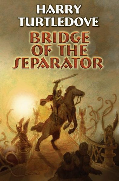 Bridge of the Separator (Baen Book) cover