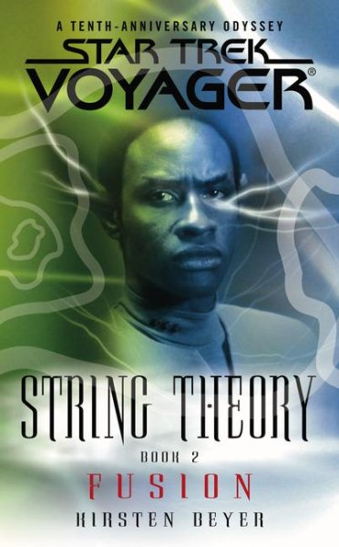 Star Trek: Voyager: String Theory #2: Fusion (Bk. 2) cover