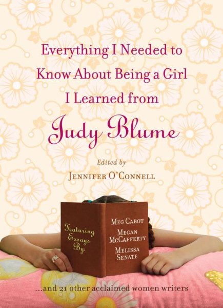 Everything I Needed to Know About Being a Girl I Learned from Judy Blume cover