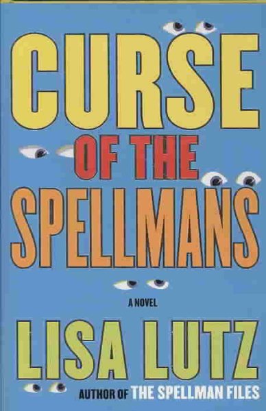 Curse of the Spellmans: A Novel (Izzy Spellman Mysteries) cover