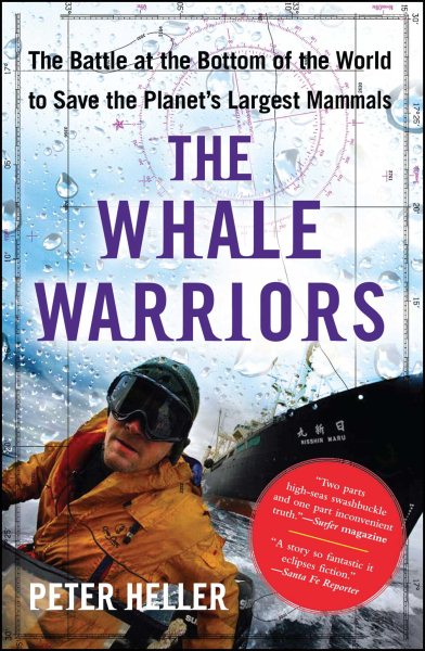 The Whale Warriors: The Battle at the Bottom of the World to Save the Planet's Largest Mammals cover