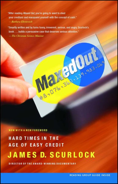 Maxed Out: Hard Times in the Age of Easy Credit cover