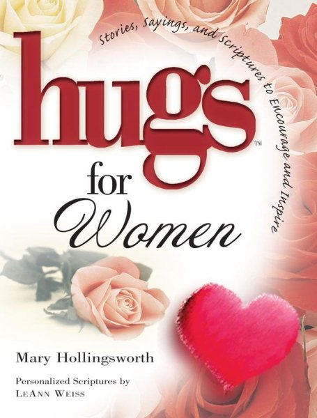 Hugs for Women: Stories, Sayings, and Scriptures to Encourage and Inspire cover