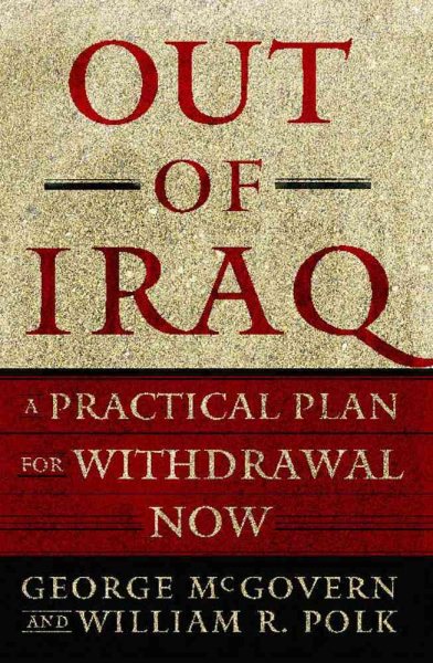 Out of Iraq: A Practical Plan for Withdrawal Now cover
