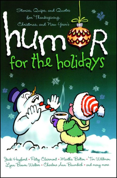 Humor for the Holidays: Stories, Quips, and Quotes for Thanksgiving, Christmas, and New Years cover