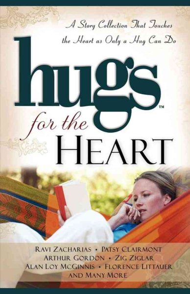 Hugs for the Heart: A Story Collection That Touches the Heart as Only a Hug Can Do (Hugs Series) cover
