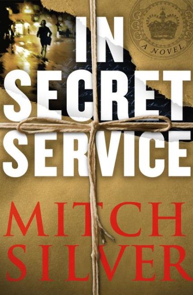 In Secret Service: A Novel cover