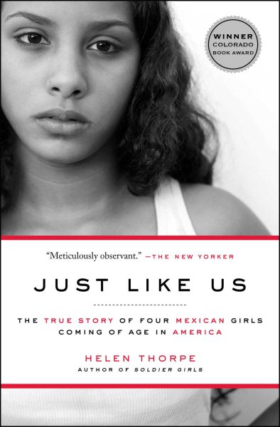 Just Like Us: The True Story of Four Mexican Girls Coming of Age in America cover