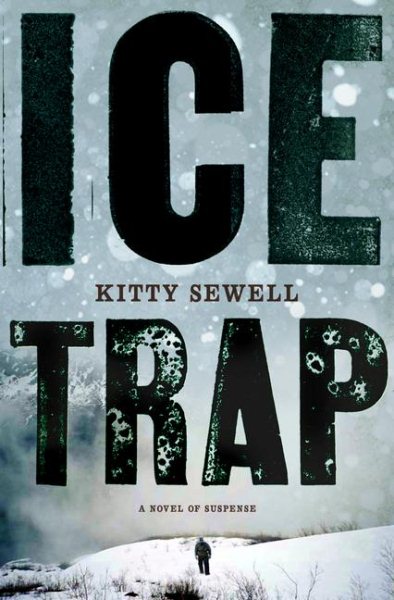 Ice Trap: A Novel of Psychological Suspense cover
