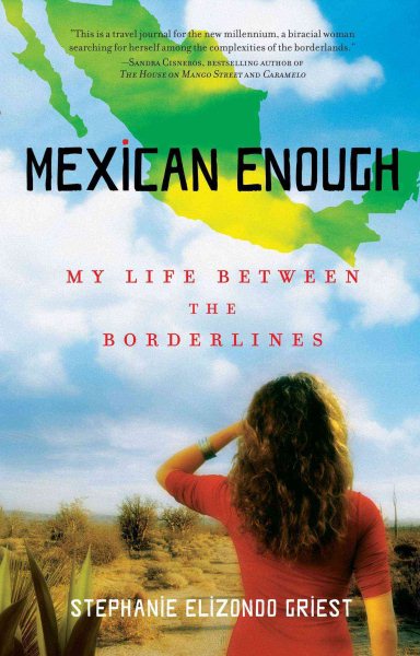 Mexican Enough: My Life between the Borderlines cover