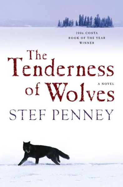 The Tenderness of Wolves: A Novel