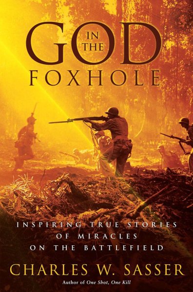 God in the Foxhole: Inspiring True Stories of Miracles on the Battlefield cover