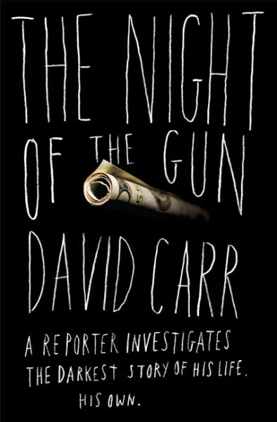 The Night of the Gun: A Reporter Investigates the Darkest Story of his Life--His Own cover