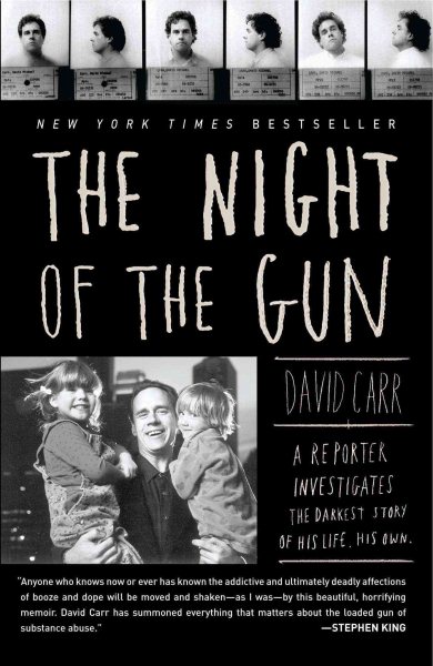 The Night of the Gun: A reporter investigates the darkest story of his life. His own. cover