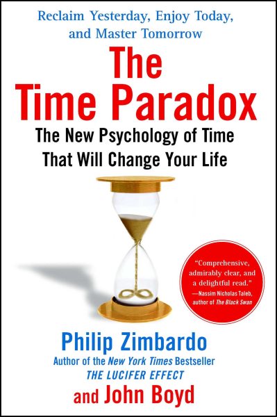 The Time Paradox: The New Psychology of Time That Will Change Your Life cover