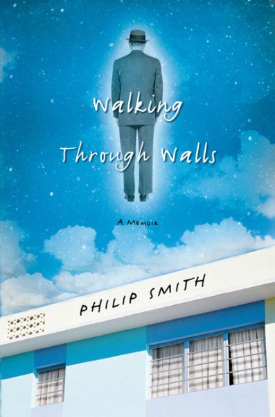 Walking Through Walls: A Memoir cover