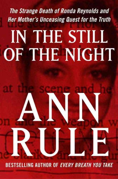 In the Still of the Night: The Strange Death of Ronda Reynolds and Her Mother's Unceasing Quest for the Truth cover