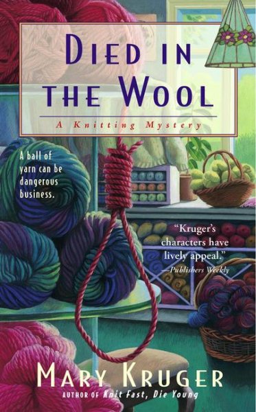 Died in the Wool: A Knitting Mystery cover