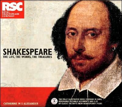 Shakespeare: The Life, The Works, The Treasures cover
