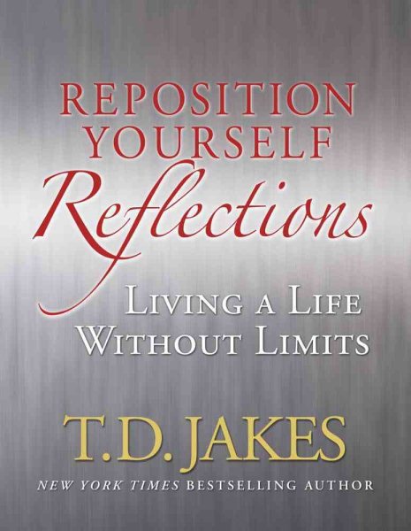 Reposition Yourself Reflections: Living a Life Without Limits cover