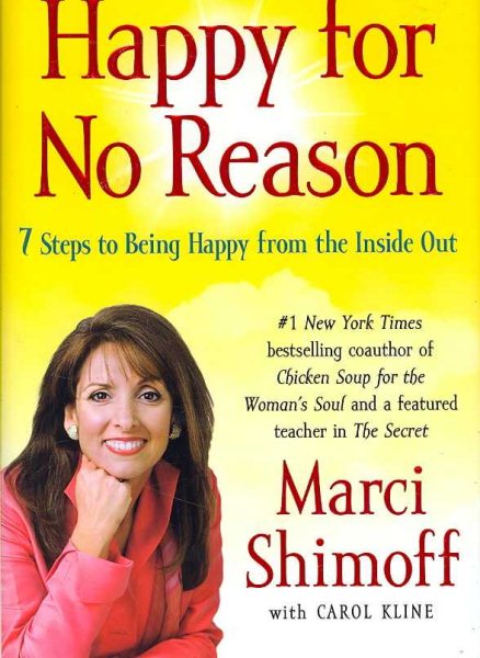 Happy for No Reason: 7 Steps to Being Happy from the Inside Out cover