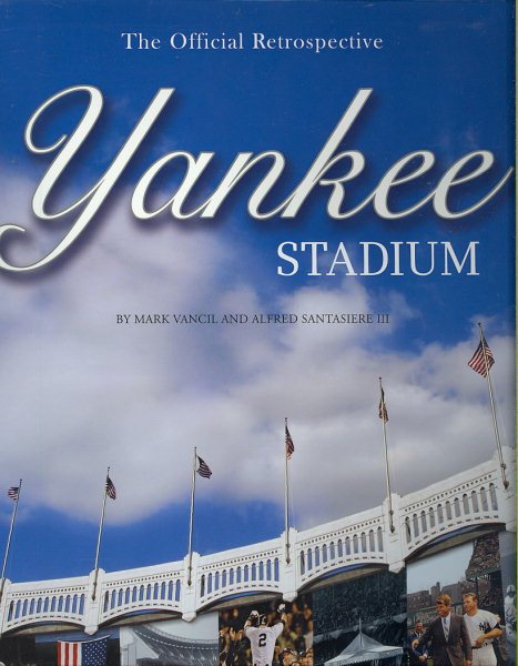 Yankee Stadium: The Official Retrospective cover