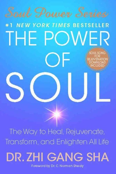The Power of Soul: The Way to Heal, Rejuvenate, Transform, and Enlighten All Life (Soul Power) cover