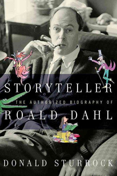 Storyteller: The Authorized Biography of Roald Dahl cover