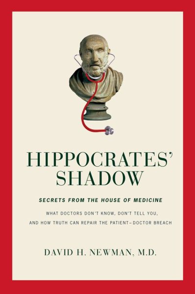 Hippocrates' Shadow: Secrets from the House of Medicine cover